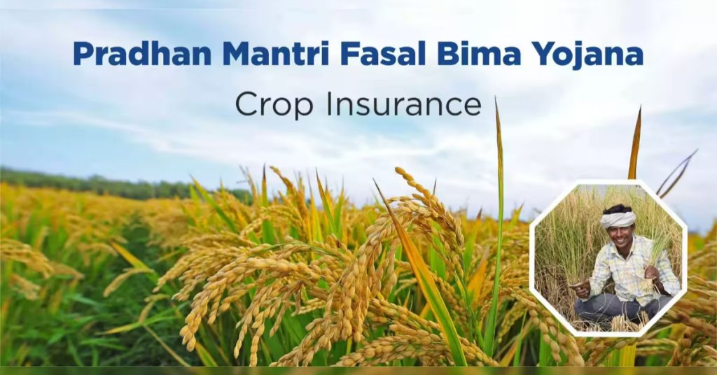 PRADHAN MANTRI FASAL BIMA YOJANA