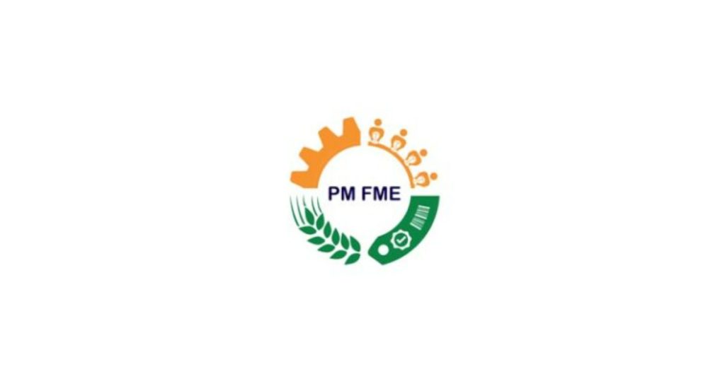 Pradhan Mantri Formalisation of Micro Food Processing Enterprises Scheme